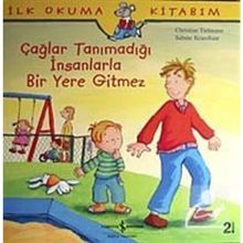 ÇAĞLAR TANIMADIĞI İNSANLARLA BIR YERE GITMEZ - CHRISTIAN TIELMANN;SABINE KRAUSHAAR