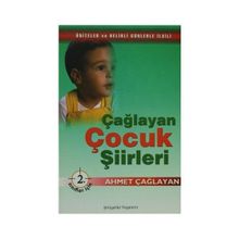 Çağlayan Çocuk Şiirleri - 2. Sınıflar İçin - Ahmet Çağlayan