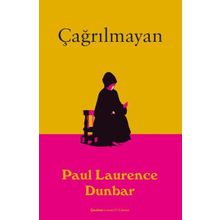 Çağrılmayan - Paul Laurence Dunbar