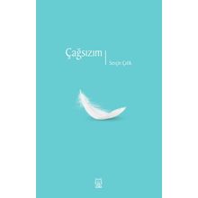 Çağsızım - Serçin Çelik