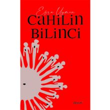 Cahilin Bilinci - Esra Uyman