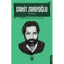 Cahit Zarifoğlu Hayatı - Kasım Hasan Ünal