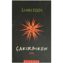 ÇAKIRDİKEN - İLHAN ESEN