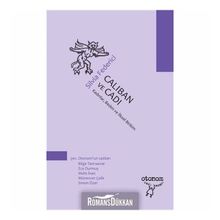 Caliban ve Cadı Kadınlar, Beden ve İlksel Birikim - Silvia Federici