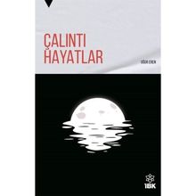 Çalıntı Hayatlar - Uğur Eren
