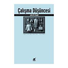Çalışma Düşüncesi - John W. Budd