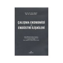 Çalışma Ekonomisi ve Endüstri İlişkileri - Taner Akçacı