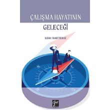 Çalışma Hayatının Geleceği - Betül Yılmaz