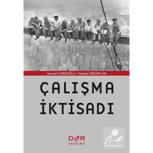 ÇALIŞMA İKTISADI - KUVVET LORDOĞLU