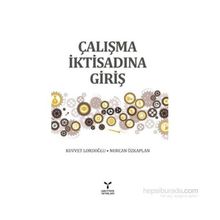 Çalışma İktisadına Giriş - Nurcan Özkaplan Kuvvet Lordoğlu