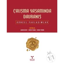 ÇALIŞMA YAŞAMINDA DAVRANIŞ GÜNCEL YAKLAŞIMLAR - KOLEKTIF