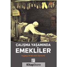 Çalışma Yaşamında Emekliler - Nagihan Durusoy Öztepe