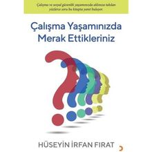 Çalışma Yaşamınızda Merak Ettikleriniz - Hüseyin İrfan Fırat