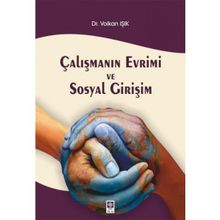 Çalışmanın Evrimi ve Sosyal Girişim - Volkan Işık