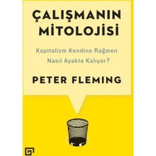 Çalışmanın Mitolojisi - Peter Fleming