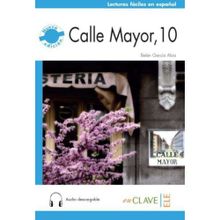 Calle Mayor 10 +Audio Descargable Nivel-2 B1 - Belen Garcia Abia