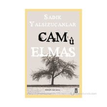 CAM'Û ELMAS - SADIK YALSIZUÇANLAR