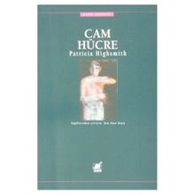 Cam Hücre - Patricia Highsmith