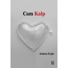 Cam Kalp - Atakan Ergin