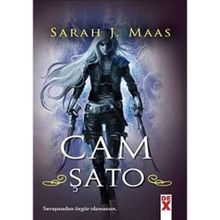 Cam Şato - Savaşmadan özgür olmazsın - Sarah J. Maas