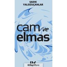 Cam ve Elmas - Sadık Yalsızuçanlar Münir Üstün Adem Şener