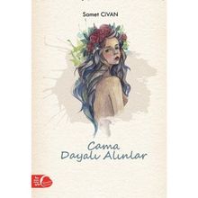 Cama Dayalı Alınlar - Samet Civan