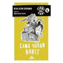 Cama Vuran Roket - Fikri Bol Fikri 6 - Nehir Aydın Gökduman