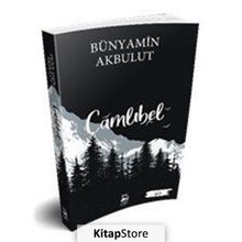 Çamlıbel - Bünyamin Akbulut