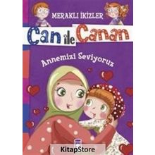 Can ile Canan - Annemizi Seviyoruz - Nefise Atçakarlar