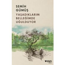 Can Yayınları ,Yaşadıklarım Belleğimde Uğulduyor