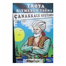 Çanakkale Geçilmez - Troya Bitmeyen Yağma - Hasan Yiğit
