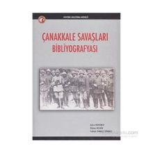 Çanakkale Savaşları Bibliyografyası - Aşkın Koyuncu Özkan Keskin Cahide Sınmaz Sönmez