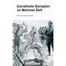Çanakkale Savaşları ve Mehmet Akif - Nurullah Çetin