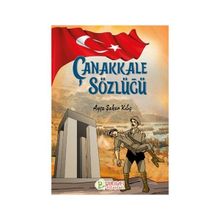 Çanakkale Sözlüğü - Ayşe Şeker Kılıç