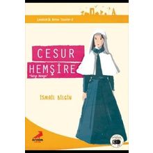 Çanakkale’nin Kahramanları 7 - Cesur Hemşire - İsmail Bilgin