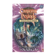 Canavar Peşinde - Karanlıklar Diyarı 15. Kitap Deniz Canavarı Narga - Adam Blade