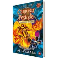 Canavar Peşinde Krallığın Kaderi -Alev Kapanı Flaymar- Adam Blade