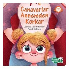 Canavarlar Annemden Korkar - Muneera Saad Al Romaihi