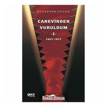 Canevinden Vuruldum 1 - Muzaffer Güler