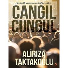 Cangıl Cungul - Ali Rıza Taktakoğlu