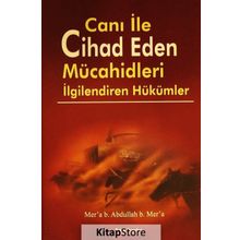 Canı ile Cihad Eden Mücahidleri İlgilendiren Hükümler - Kolektif