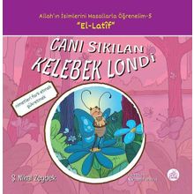 Canı Sıkılan Kelebek Londi-Allah'ın İsimlerini Masallarla Öğrenelim 5 - Şerife Nihal Zeybek