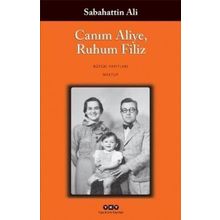 Canım Aliye, Ruhum Filiz - Sabahattin Ali