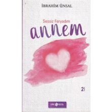 Canım Annem - İbrahim Ünsal Uçar