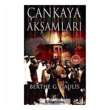 ÇANKAYA AKŞAMLARI - BERTE G. GAULIS