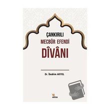 Çankırılı Mecbur Efendi Divanı - İbrahim Akyol