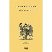 Canlı ve Cansız - William James Sidis