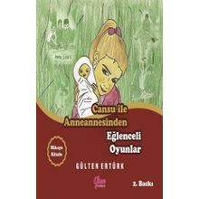 Cansu ile Anneannesinden Eğlenceli Oyunlar - Gülten Ertürk