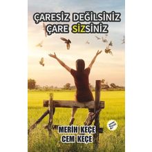Çaresiz Değilsiniz Çaresizsiniz - Cem Keçe , Merih Keçe