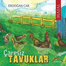 Çaresiz Tavuklar - Erdoğan Car